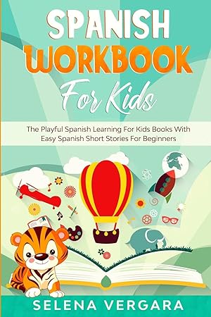 Seller image for Spanish Workbook For Kids: The Playful Spanish Learning For Kids Books With Easy Spanish Short Stories For Beginners for sale by moluna