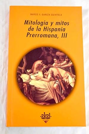 Seller image for Mitologa y mitos de la Hispania prerromana, 3 for sale by Alcan Libros