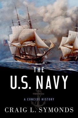 Imagen del vendedor de The U.S. Navy: A Concise History (Hardback or Cased Book) a la venta por BargainBookStores