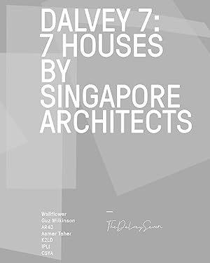 Seller image for Dalvey 7: 7 House by Singapore Architects for sale by moluna