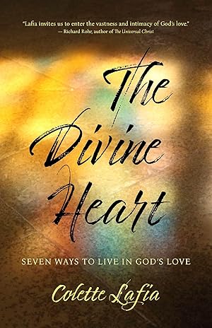Bild des Verkufers fr The Divine Heart: Seven Ways to Live in God\ s Love zum Verkauf von moluna