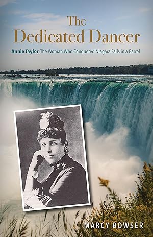 Bild des Verkufers fr The Dedicated Dancer: Annie Taylor, the Woman Who Conquered Niagara Falls in a Barrel zum Verkauf von moluna