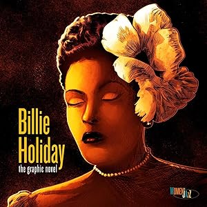Seller image for Billie Holiday: The Graphic Novel: Women in Jazz for sale by moluna