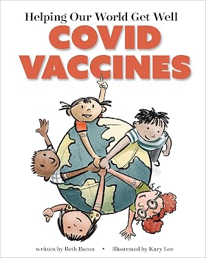 Bild des Verk�ufers f�r Helping Our World Get Better: The Covid Vaccine zum Verkauf von moluna