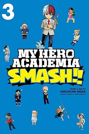 Bild des Verkäufers für My Hero Academia: Smash!!, Vol. 3 zum Verkauf von moluna