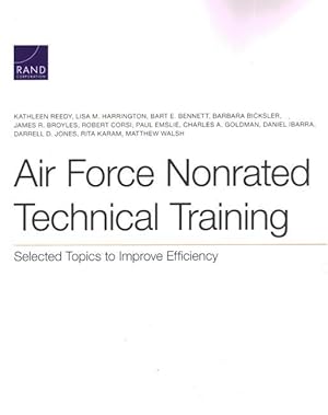 Imagen del vendedor de Air Force Nonrated Technical Training: Selected Topics to Improve Efficiency a la venta por moluna