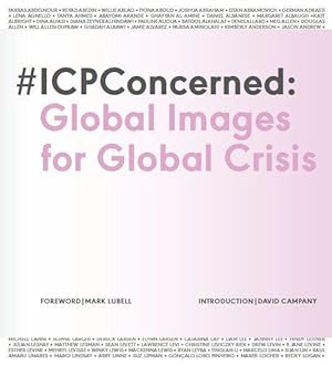 Bild des Verkufers fr Icp Concerned: Global Images for Global Crisis: Global Images for Global Crisis zum Verkauf von moluna