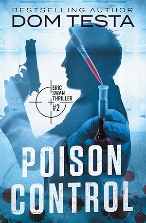 Bild des Verkufers fr Poison Control: Eric Swan Thriller #2 zum Verkauf von moluna