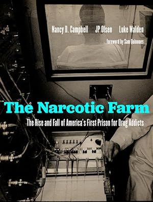 Bild des Verkufers fr The Narcotic Farm: The Rise and Fall of America\ s First Prison for Drug Addicts zum Verkauf von moluna