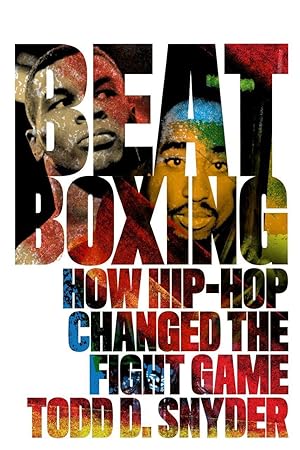 Bild des Verkufers fr Beatboxing: How Hip-Hop Changed the Fight Game zum Verkauf von moluna