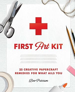 Bild des Verkufers fr First Art Kit: 25 Creative Papercraft Remedies for What Ails You zum Verkauf von moluna