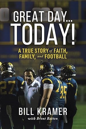Imagen del vendedor de Great Day.Today!: A True Story of Faith, Family, and Football a la venta por moluna