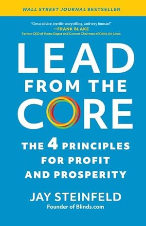 Bild des Verkufers fr Lead from the Core: The 4 Principles for Profit and Prosperity zum Verkauf von moluna