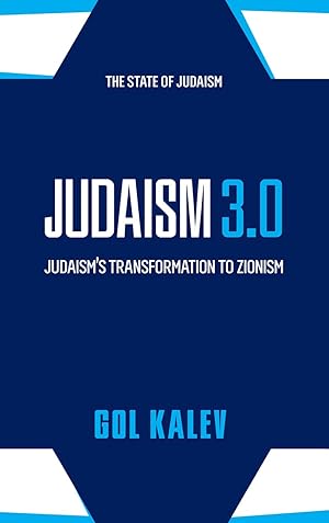 Seller image for Judaism 3.0: Judaism\ s Transformation To Zionism for sale by moluna
