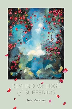 Bild des Verkufers fr Beyond the Edge of Suffering: Prose Poems zum Verkauf von moluna