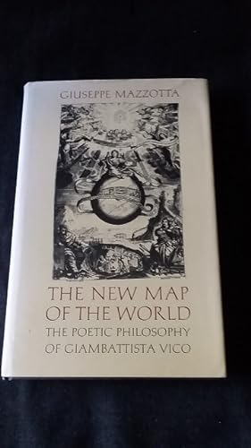 Seller image for The New Map of the World: The Poetic Philosophy of Giambattista Vico (Princeton Legacy Library) for sale by Works on Paper