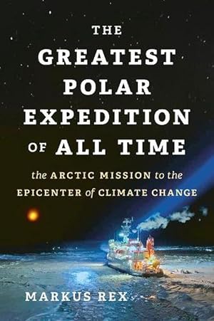 Seller image for The Greatest Polar Expedition of All Time (Hardcover) for sale by Grand Eagle Retail