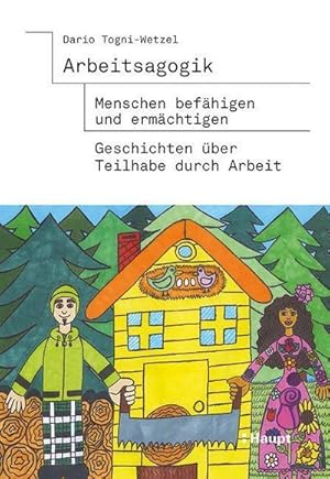 Immagine del venditore per Arbeitsagogik - Menschen befhigen und ermchtigen : Geschichten ber Teilhabe durch Arbeit venduto da AHA-BUCH GmbH