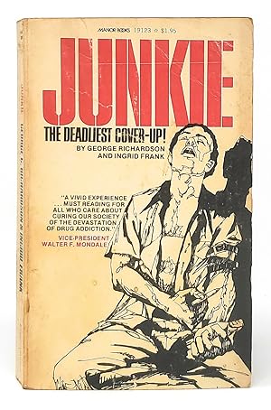 Junkie: The Deadliest Cover-Up!