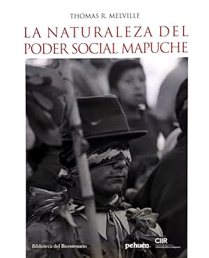 Imagen del vendedor de La naturaleza del poder social Mapuche a la venta por LIBRERIA LEA+