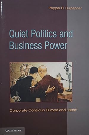 Immagine del venditore per Quiet Politics and Business Power: Corporate Control in Europa venduto da LIBRERIA LEA+