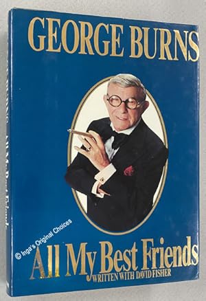 George Burns: All My Best Friends