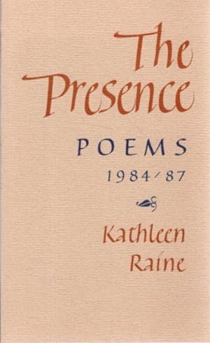 THE PRESENCE:: Poems 1984 / 87
