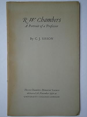 Image du vendeur pour R. W. CHAMBERS. A Portrait of a Professor mis en vente par GfB, the Colchester Bookshop