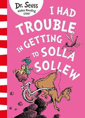 Seller image for I Had Trouble in Getting to Solla Sollew (Paperback) for sale by Grand Eagle Retail