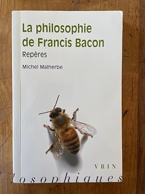 Seller image for La philosophie de Francis Bacon - repres for sale by Librairie des Possibles