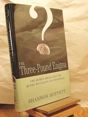 Imagen del vendedor de The Three-pound Enigma: The Human Brain And the Quest To Unlock Its Mysteries a la venta por Henniker Book Farm and Gifts