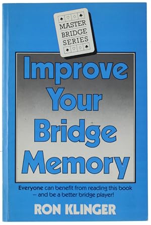 IMPROVE YOUR BRIDGE MEMORY.: