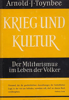 Krieg und Kultur. Der Militarismus im Leben der Völker. 2.Aufl.