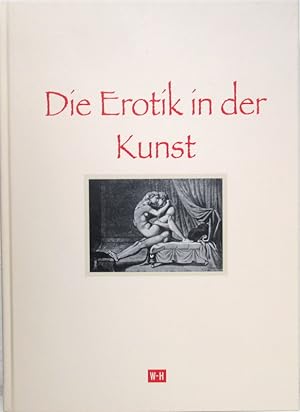 Seller image for Die Erotik in der Kunst. Als Manuskript nur fr Subskribenten gedruckt. for sale by Antiquariat Richart Kulbach