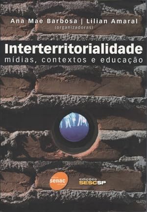 Seller image for Interterritorialidade: mdias, contextos e educao for sale by The Haunted Bookshop, LLC