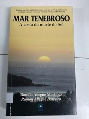 Imagen del vendedor de Mar tenebroso, a costa da morte do Sol a la venta por Libros Ambig