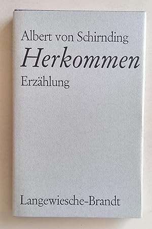 Herkommen. Erzählung.