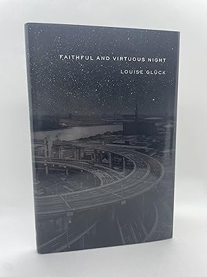 Immagine del venditore per Faithful and Virtuous Night: Poems (First Edition) venduto da Dan Pope Books