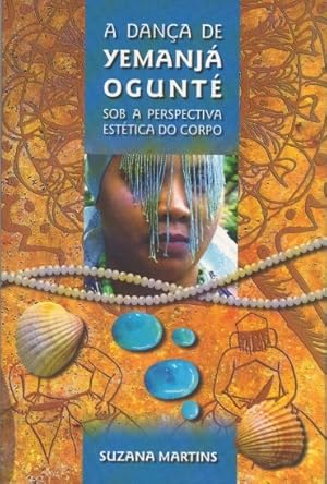 A dança de Yemanjá Ogunté: sob a perspectiva estética do corpo