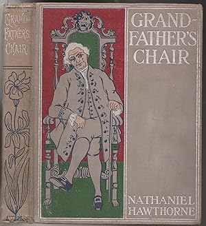 Grandfather's Chair, A History for Youth