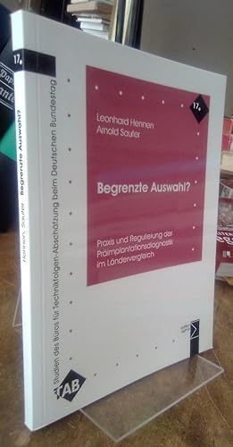 Bild des Verkufers fr Begrenzte Auswahl? Praxis und Regulierung der Primplantationsdiagnostik im Lndervergleich. zum Verkauf von Antiquariat Thomas Nonnenmacher