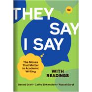 Seller image for They Say I Say The Moves That Matter in Academic Writing - With Readings for sale by eCampus