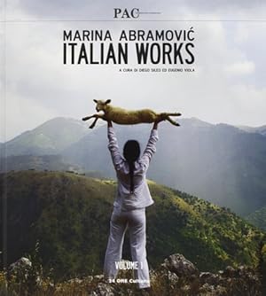 Bild des Verkufers fr Marina Abramovic. The Abramovic method. SOLO Vol.1: Italian Works. Il primo volume Italian Works, raccoglie - per la prima volta - tutti i lavori realizzati in Italia da Marina Abramovic, con testi inediti di Renato Barilli, Achille Bonito Oliva, Germano Celant, Gillo Dorfles, Antonello Tolve e Angela Vettese. zum Verkauf von FIRENZELIBRI SRL