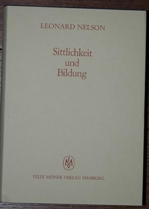 Sittlichkeit und Bildung. (= Gesammelte Schriften, Band VIII).