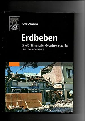 Seller image for Gtz Schneider, Erdbeben - Eine Einfhrung fr Geowissenschaftler und Bauingenieure for sale by sonntago DE