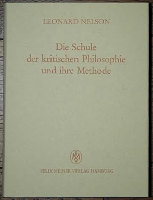 Die Schule der kritischen Philosophie und ihre Methode. (= Gesammelte Schriften, Band I).