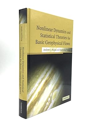 Imagen del vendedor de NONLINEAR DYNAMICS AND STATISTICAL THEORIES FOR BASIC GEOPHYSICAL FLOWS a la venta por johnson rare books & archives, ABAA