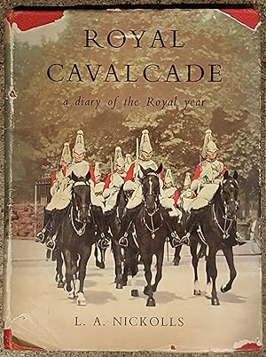 Immagine del venditore per Royal Cavalcade, A Diary of the Royal Year venduto da Mountain Gull Trading Company