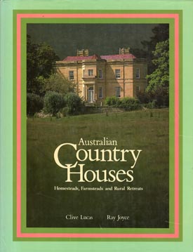 Seller image for Australian Country Houses; Homesteads, Farmsteads and Rural Retreats. Compl. by E. Rushbrooke. for sale by Berkelouw Rare Books