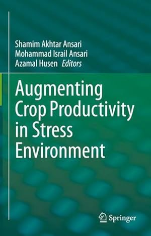 Immagine del venditore per Augmenting Crop Productivity in Stress Environment venduto da AHA-BUCH GmbH